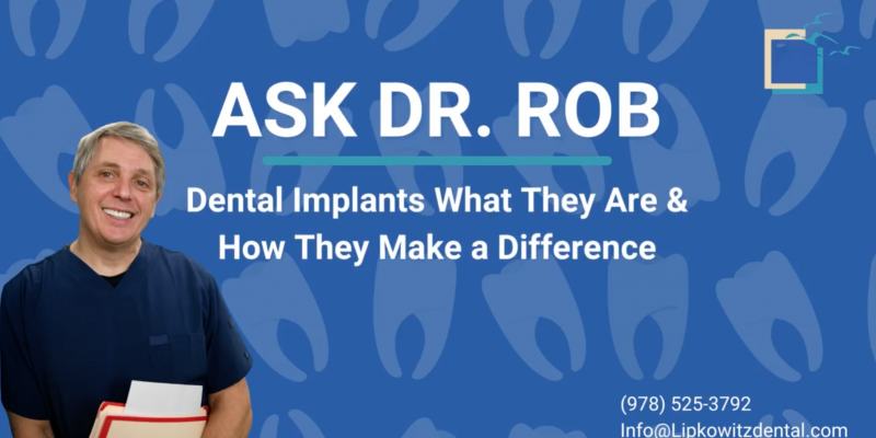 Dental Implants What They are and How They Make a Difference Lipkowitz Dental Gloucester MA